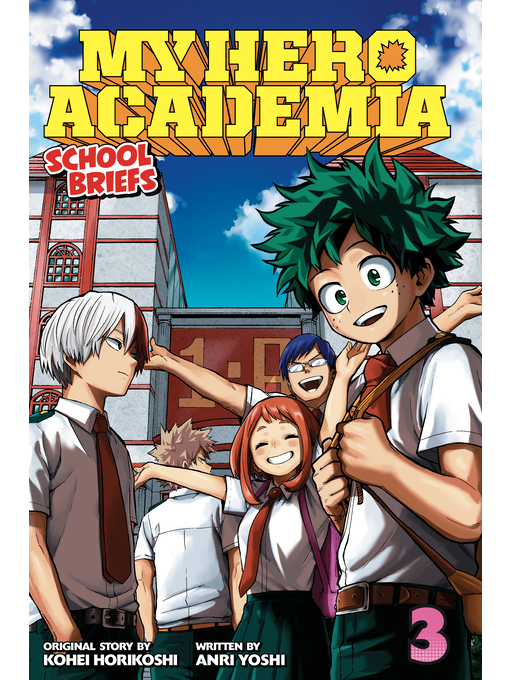 Title details for My Hero Academia: School Briefs, Volume 3 by Anri Yoshi - Wait list